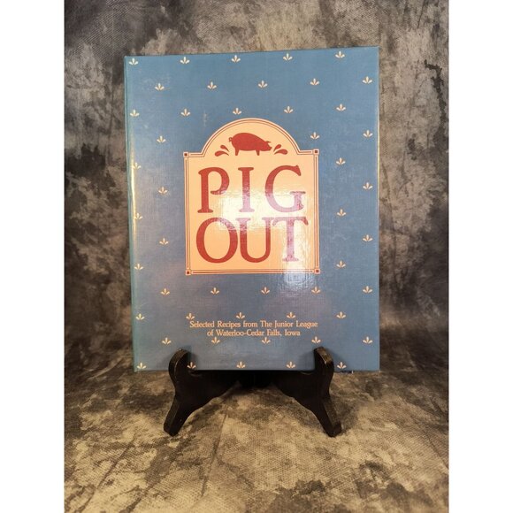 1986 Pig Out Cookbook Junior League Waterloo-Cedar Falls Iowa Spiral Bound Recip - Picture 1 of 5